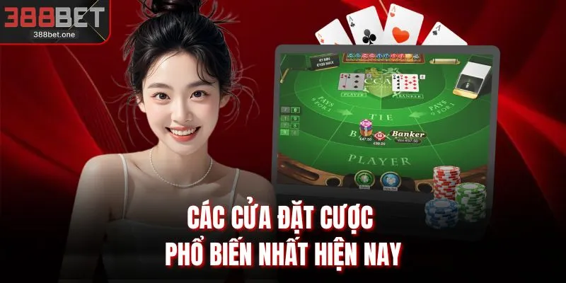 Các cửa đặt cược phổ biến nhất hiện nay
